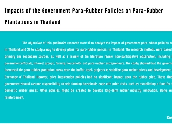 Impacts of the Government Para-Rubber
Policies on Para-Rubber Plantations in
Thailand