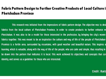 Fabric Pattern Design to Further
Creative Products of Local Culture in
Phetchabun Province