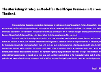 The Marketing Strategies Model for
Health Spa Business in University of
Thailand.