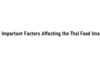 The Important Factors Affecting the Thai
Food Images