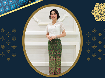 Samut Songkhram Campus We invite you to
dress in Thai cloth. Every Friday “To
show Thainess and maintain Thai culture
in the workplace.”